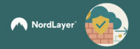Cloud Firewall, ThreatBlock, DNS filtré… Ces fonctions méconnues de NordLayer que les PME gagneraient à maîtriser