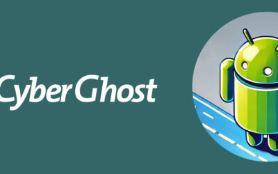 CyberGhost VPN annonce une nouvelle version de la fonction de Split-Tunneling pour Android
