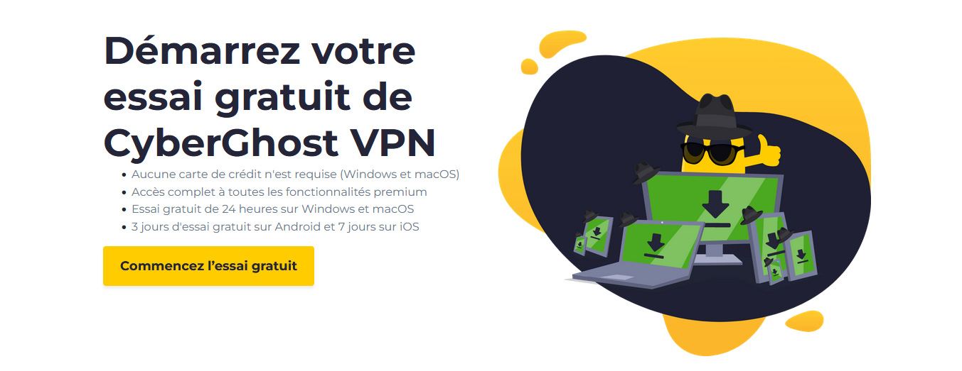 Illustration : CyberGhost VPN gratuit sans abonnement