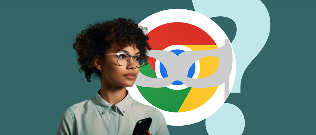 La protection IP sur Chrome : Vers une plus grande dépendance des annonceurs envers Google ?