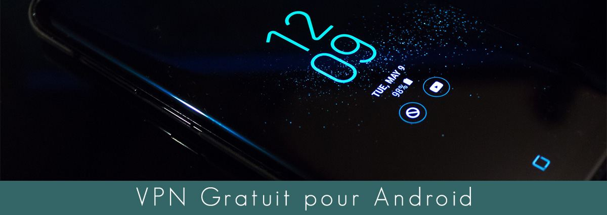 Illustration : les meilleurs VPN gratuit Android