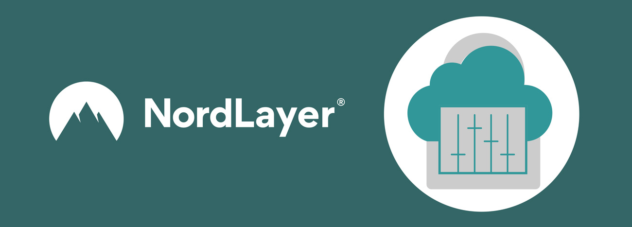 Sortie Du Cloud Firewall De NordLayer Un Incontournable Du Zero Trust 