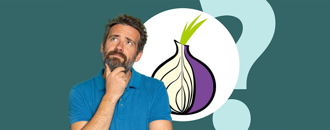 Peut-on se fier à Tor ? Son VPN change-t-il la donne ?