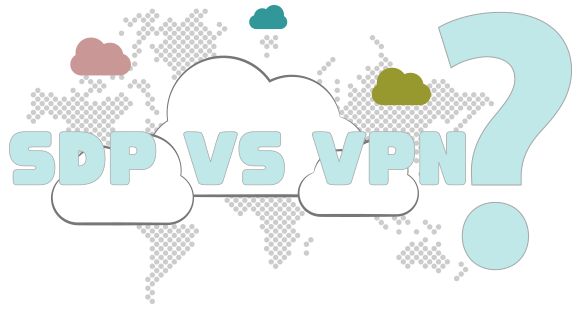 Illustration : SDP VS VPN