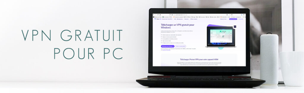 VPN gratuit pour PC Windows