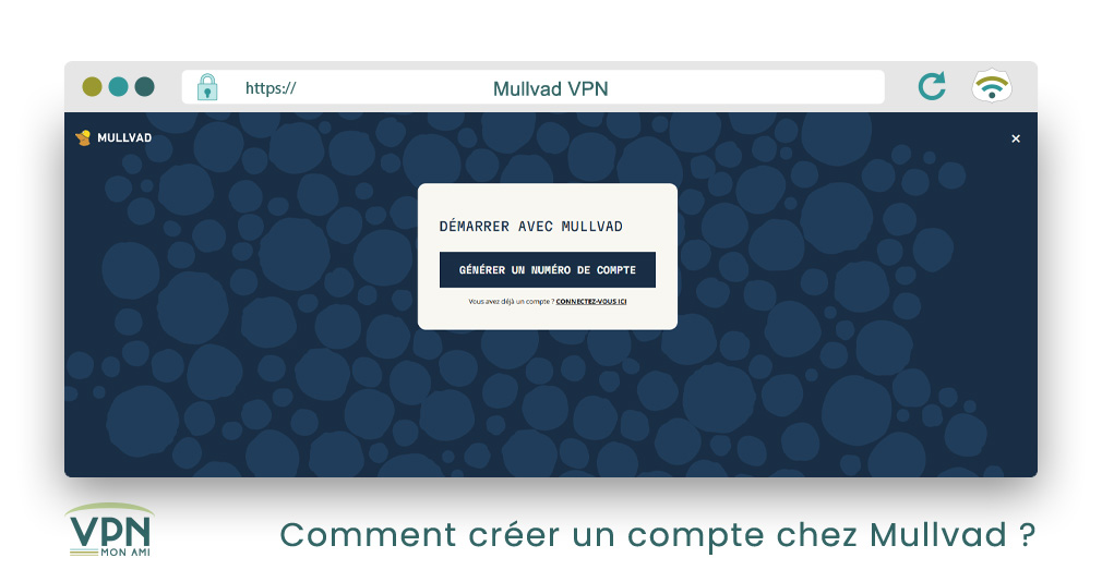 Tutoriel Mullvad VPN – comment créer un compte étape par étape