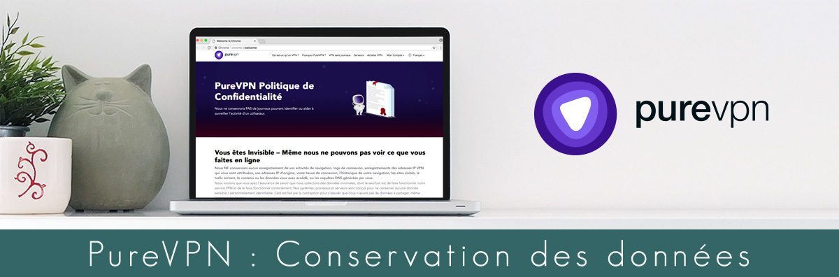 Conservation des données : PureVPN