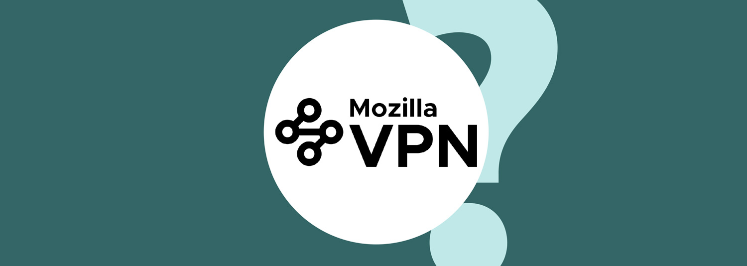 Illustration : découvrez Mozilla VPN