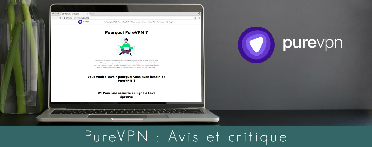 Illustration : Avis et critique de PureVPN