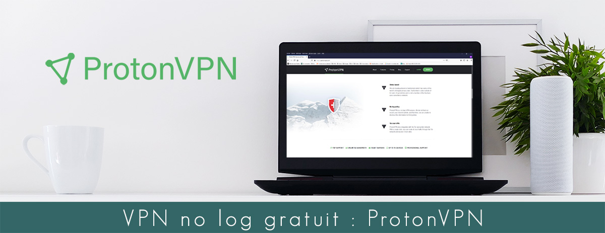 illustration VPN no log gratuit : Proton VPN