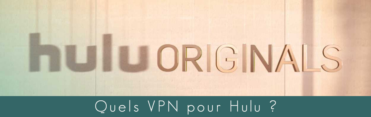 Illustration : VPN pour Hulu