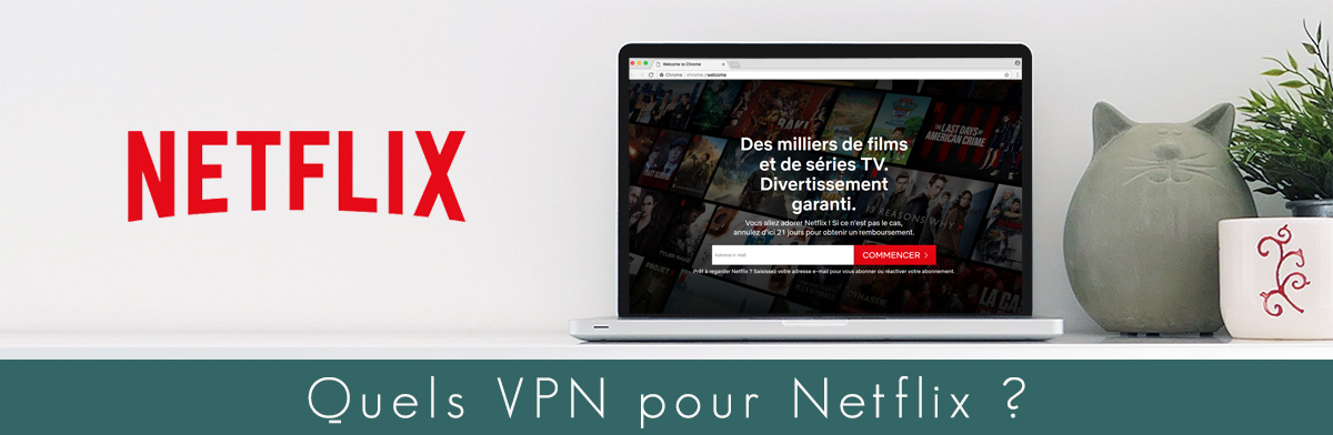 Illustration : VPN pour Netflix